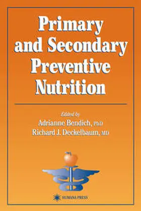 Bendich / Deckelbaum | Primary and Secondary Preventive Nutrition | E-Book | sack.de