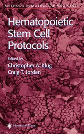 Klug / Jordan |  Hematopoietic Stem Cell Protocols | eBook | Sack Fachmedien