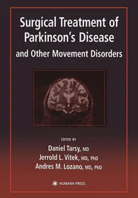 Tarsy / Vitek / Lozano |  Surgical Treatment of Parkinson’s Disease and Other Movement Disorders | eBook | Sack Fachmedien