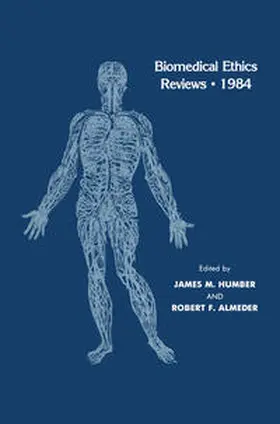 Humber / Almeder |  Biomedical Ethics Reviews · 1984 | eBook | Sack Fachmedien