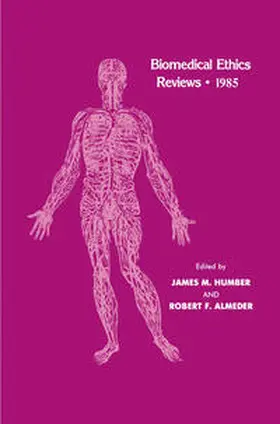 Humber / Almeder |  Biomedical Ethics Reviews · 1985 | eBook | Sack Fachmedien