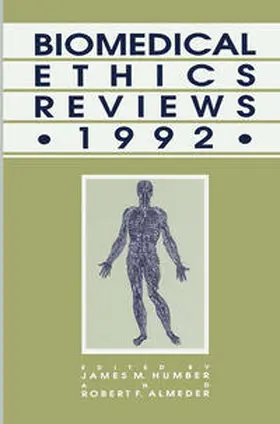Humber / Almeder |  Biomedical Ethics Reviews · 1992 | eBook | Sack Fachmedien