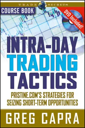 Capra |  Intra-Day Trading Tactics: Pristine.Com's Stategies for Seizing Short-Term Opportunities [With DVD] | Buch |  Sack Fachmedien