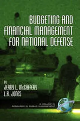 McCaffery / Jones |  Budgeting and Financial Management for National Defense (Hc) | Buch |  Sack Fachmedien