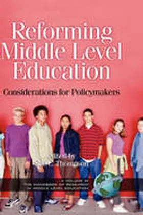 Thompson |  Reforming Middle Level Education | Buch |  Sack Fachmedien