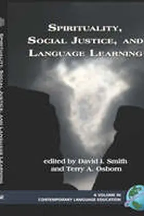Smith / Osborn |  Spirituality, Social Justice, and Language Learning (Hc) | Buch |  Sack Fachmedien