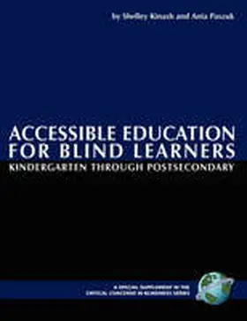 Kinash / Paszuk |  Accessible Education for Blind Learners Kindergarten Through Postsecondary (PB) | Buch |  Sack Fachmedien