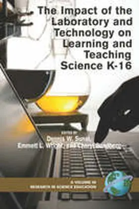 Sunal / Wright / Sundberg |  The Impact of the Laboratory and Technology on Learning and Teaching Science K-16 (PB) | Buch |  Sack Fachmedien