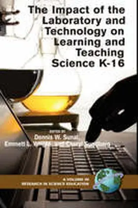 Sunal / Wright / Sundberg |  The Impact of the Laboratory and Technology on Learning and Teaching Science K-16 (Hc) | Buch |  Sack Fachmedien
