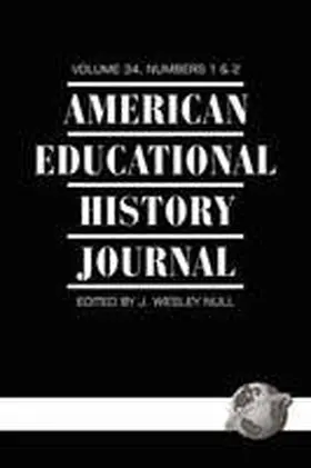 Null |  American Educational History Journal Volume 34 1&2 (PB) | Buch |  Sack Fachmedien