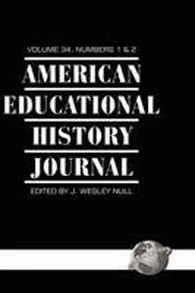 Null |  American Educational History Journal Volume 34 1&2 (Hc) | Buch |  Sack Fachmedien