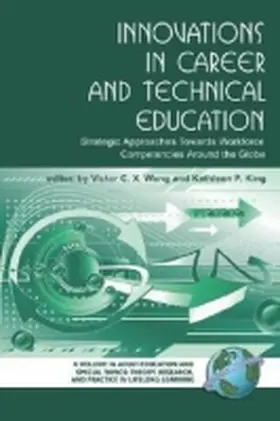 King / Wang |  Innovations in Career and Technical Education | Buch |  Sack Fachmedien