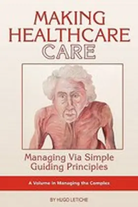 Letiche |  Making Healthcare Care | Buch |  Sack Fachmedien