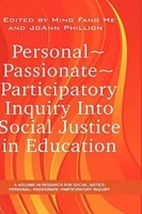 He / Phillion |  Personal Passionate Participatory Inquiry Into Social Justice in Education (Hc) | Buch |  Sack Fachmedien