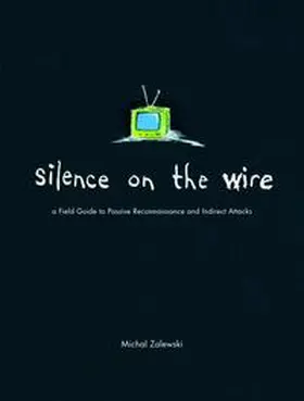 Zalewski |  Silence on the Wire | Buch |  Sack Fachmedien
