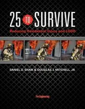 Shaw / Mitchell |  25 to Survive: Reducing Residential Injury and Lodd | Buch |  Sack Fachmedien