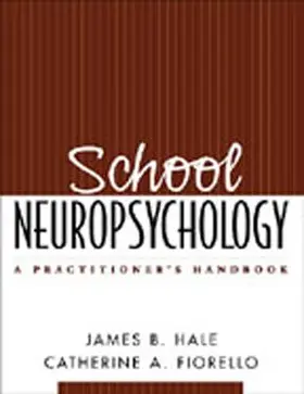 Hale / Fiorello | School Neuropsychology | Buch | 978-1-59385-011-1 | sack.de
