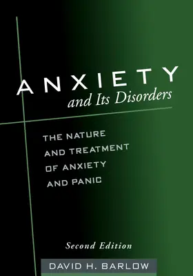 Barlow |  Anxiety and Its Disorders | Buch |  Sack Fachmedien