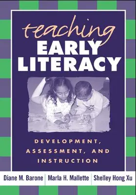 Barone / Mallette / Xu |  Teaching Early Literacy | Buch |  Sack Fachmedien