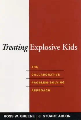 Ablon / Greene |  Treating Explosive Kids | Buch |  Sack Fachmedien