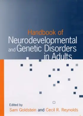 Goldstein / Reynolds |  Handbook of Neurodevelopmental and Genetic Disorders in Adults | Buch |  Sack Fachmedien