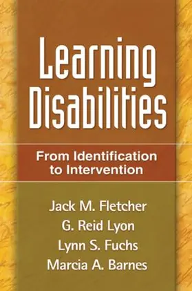 Fletcher / Lyon / Fuchs | Learning Disabilities | Buch | 978-1-59385-370-9 | www2.sack.de