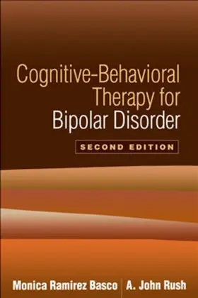 Basco / Rush |  Cognitive-Behavioral Therapy for Bipolar Disorder | Buch |  Sack Fachmedien