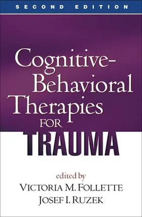 Follette / Ruzek | Cognitive-Behavioral Therapies for Trauma, Second Edition | Buch | 978-1-59385-588-8 | sack.de