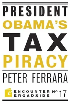 Ferrara |  President Obama's Tax Piracy | eBook | Sack Fachmedien