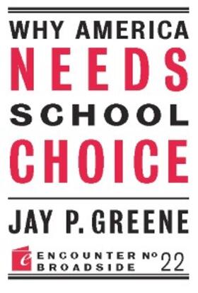 Greene |  Why America Needs School Choice | eBook | Sack Fachmedien
