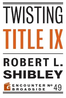 Shibley |  Twisting Title IX | eBook | Sack Fachmedien