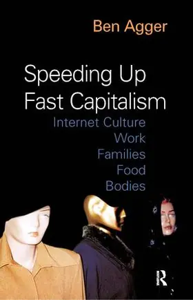 Agger |  Speeding Up Fast Capitalism | Buch |  Sack Fachmedien