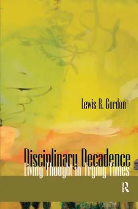 Gordon |  Disciplinary Decadence | Buch |  Sack Fachmedien