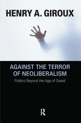 Giroux |  Against the Terror of Neoliberalism | Buch |  Sack Fachmedien