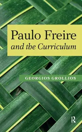 Grollios / Giroux / Gounari |  Paulo Freire and the Curriculum | Buch |  Sack Fachmedien
