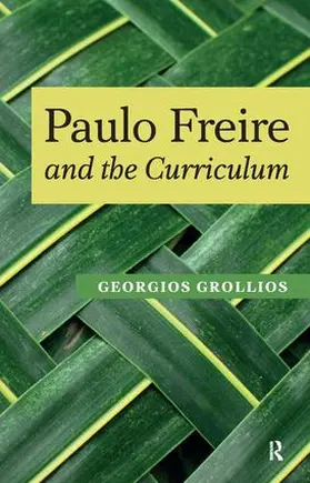 Grollios / Giroux / Gounari |  Paulo Freire and the Curriculum | Buch |  Sack Fachmedien