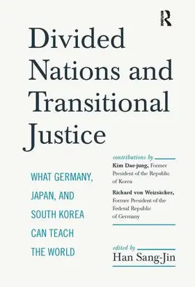Han / Dae-Jung / Weizsaecker |  Divided Nations and Transitional Justice | Buch |  Sack Fachmedien