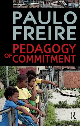 Freire |  Pedagogy of Commitment | Buch |  Sack Fachmedien