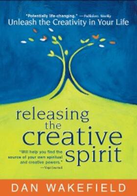 Wakefield |  Releasing the Creative Spirit | eBook | Sack Fachmedien