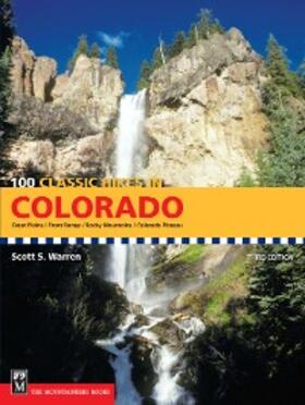 Warren |  100 Classic Hikes in Colorado | eBook | Sack Fachmedien