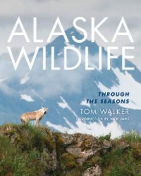 Walker |  Alaska Wildlife | eBook | Sack Fachmedien