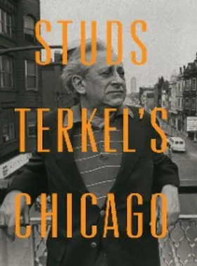 Terkel |  Studs Terkel's Chicago | eBook | Sack Fachmedien