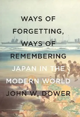 Dower |  Ways of Forgetting, Ways of Remembering | eBook | Sack Fachmedien