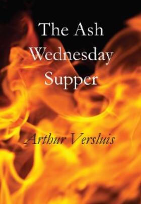 Versluis |  The Ash Wednesday Supper | eBook | Sack Fachmedien