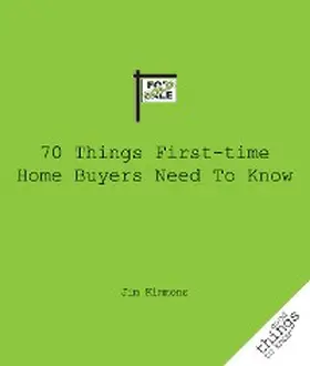Kimmons |  70 Things First-Time Home Buyers Need to Know | eBook | Sack Fachmedien