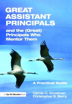 Berry / Goodman |  Great Assistant Principals and the (Great) Principals Who Mentor Them | Buch |  Sack Fachmedien