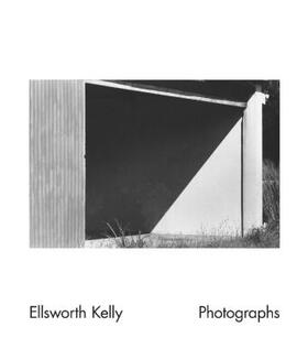  Ellsworth Kelly, Photographs | Buch |  Sack Fachmedien