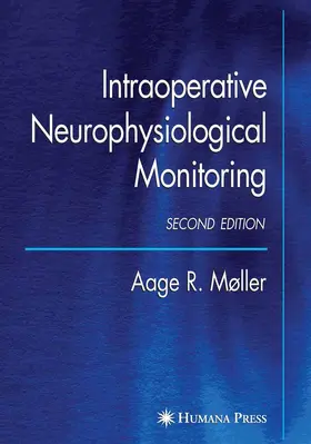 Møller |  Intraoperative Neurophysiological Monitoring | eBook | Sack Fachmedien