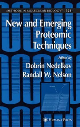 Nedelkov / Nelson | New and Emerging Proteomic Techniques | E-Book | www2.sack.de