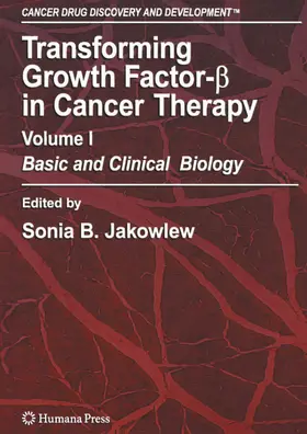 Jakowlew / Sporn |  Transforming Growth Factor-Beta in Cancer Therapy, Volume I | eBook | Sack Fachmedien